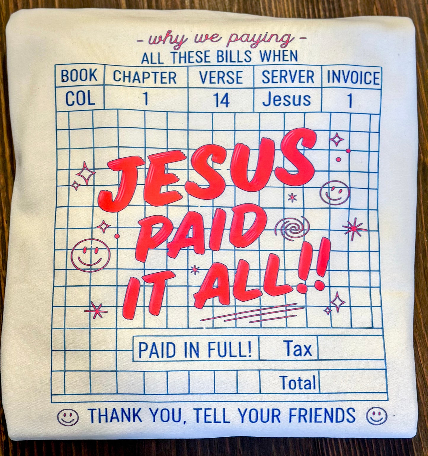 Jesus paid it all sweatshirt