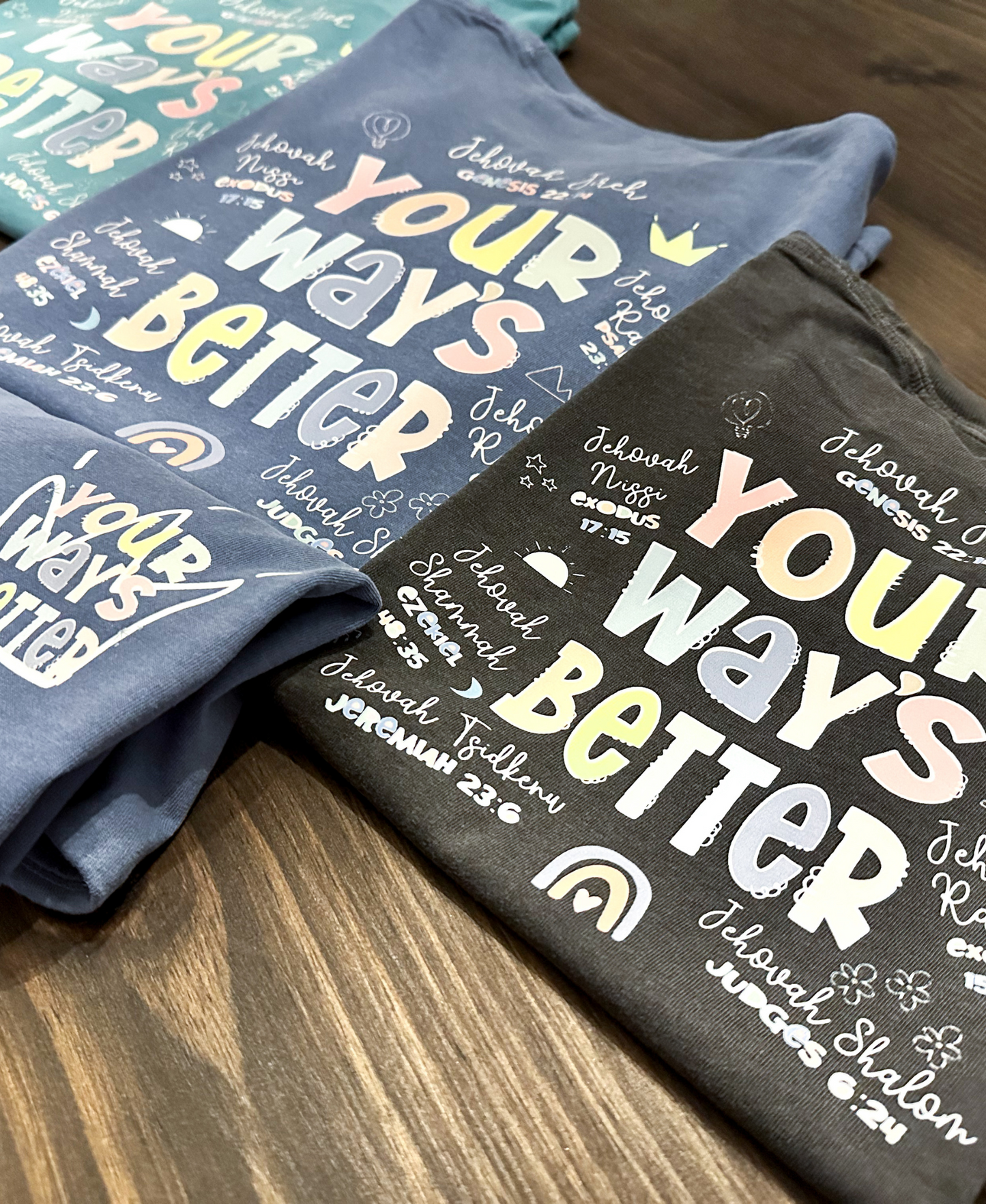 “Your Way’s Better” Names of God Bible Verse T Shirt
