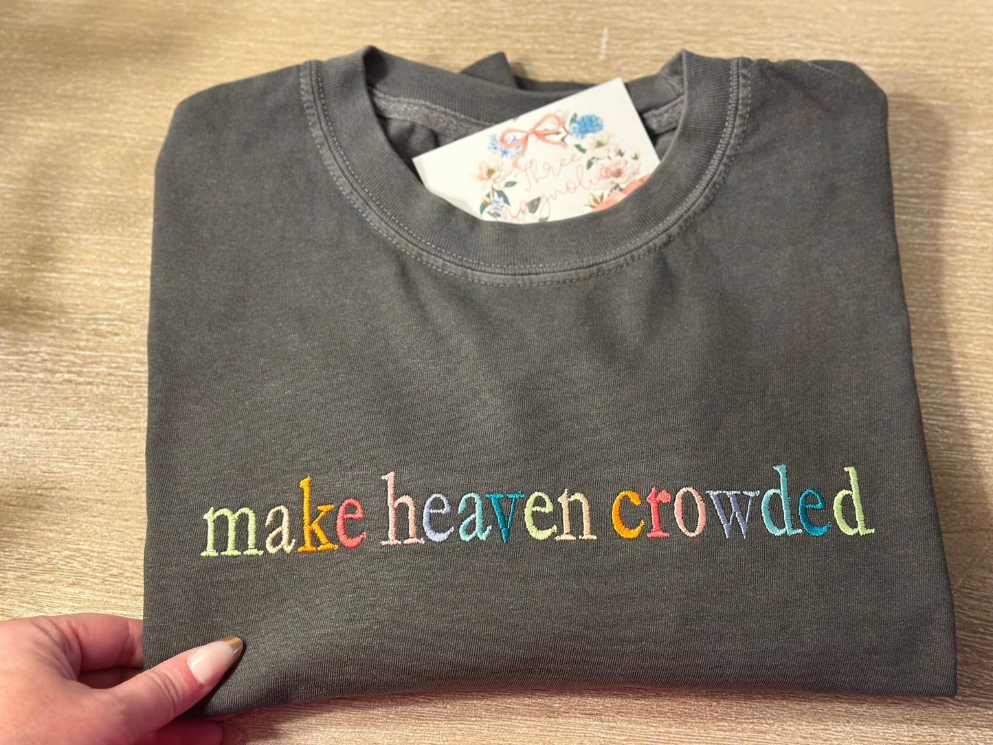 Make Heaven Crowded tshirt