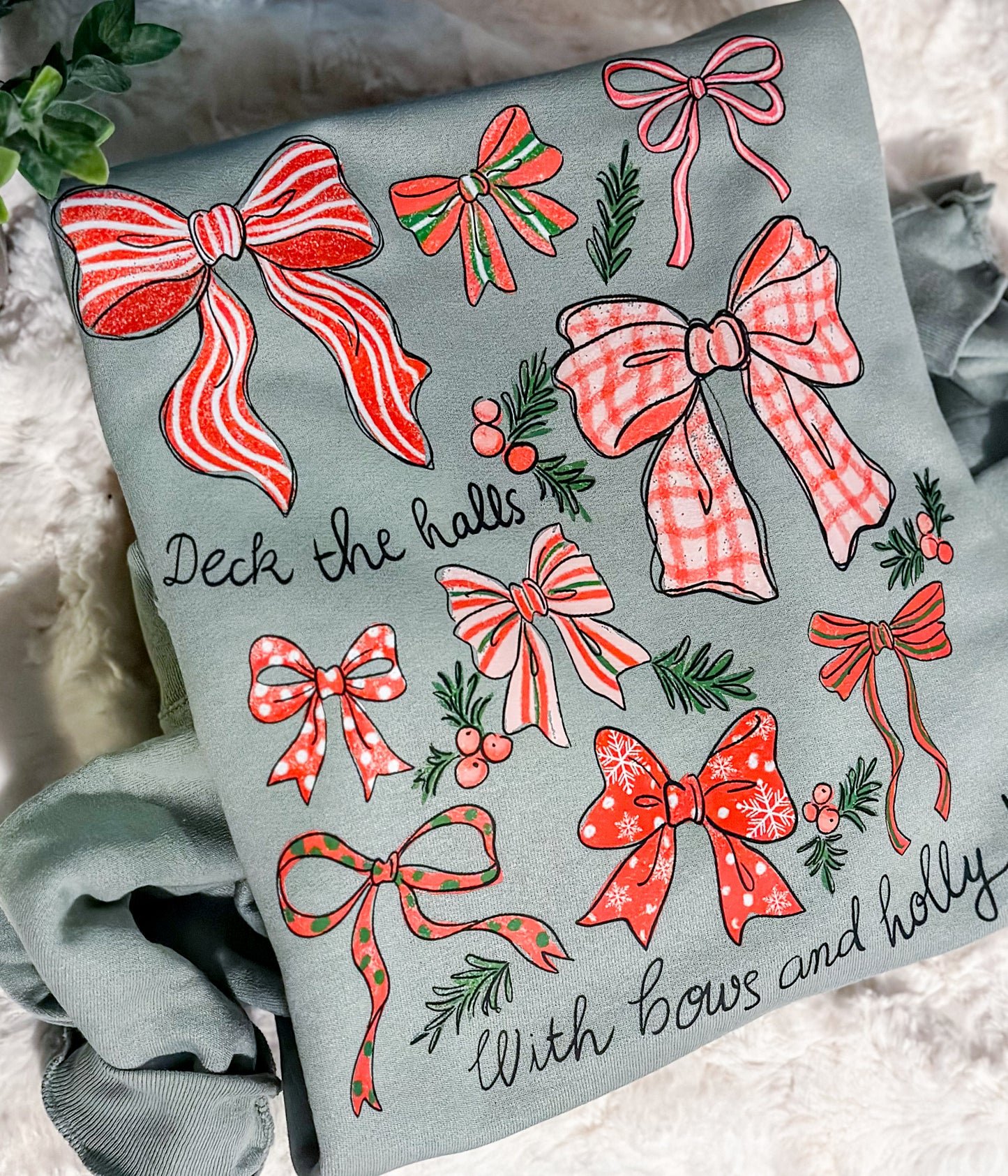 Bows and holly sweatshirt