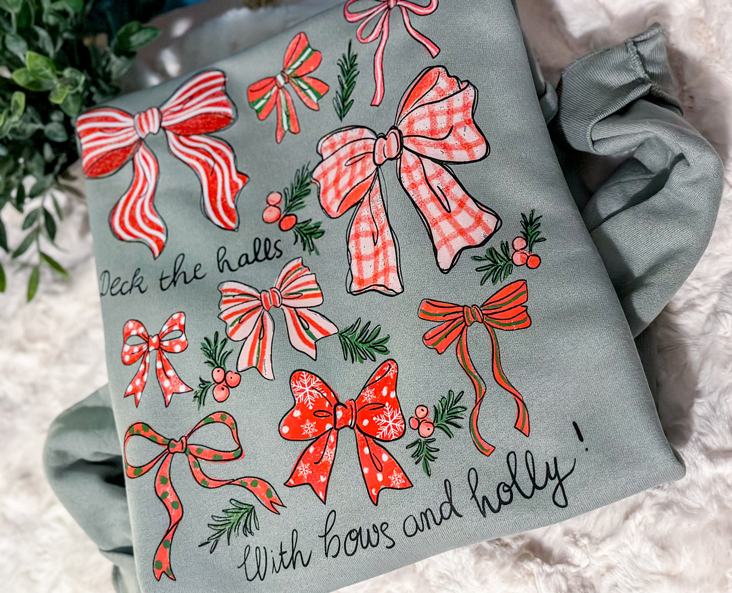 Bows and holly sweatshirt