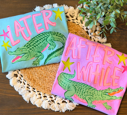 Later Gator, after while crocodile