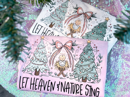 Let Heaven & Nature sing