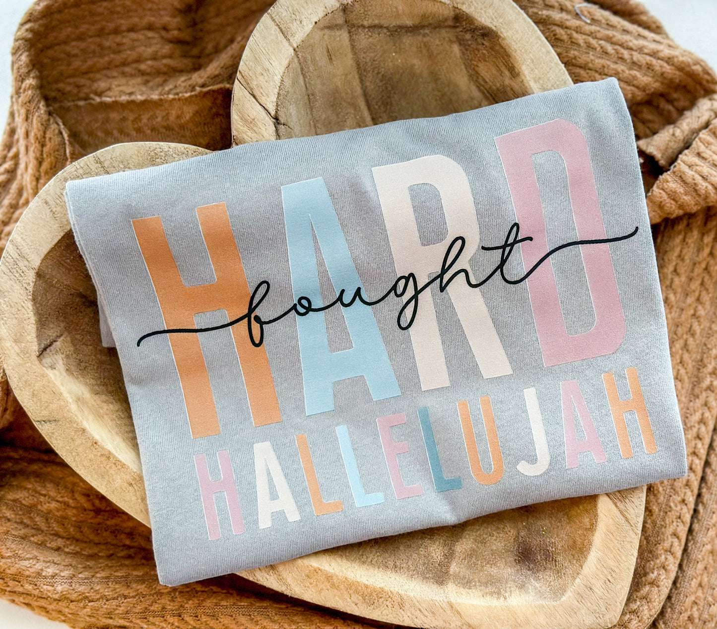 Hard Fought Hallelujah Tee