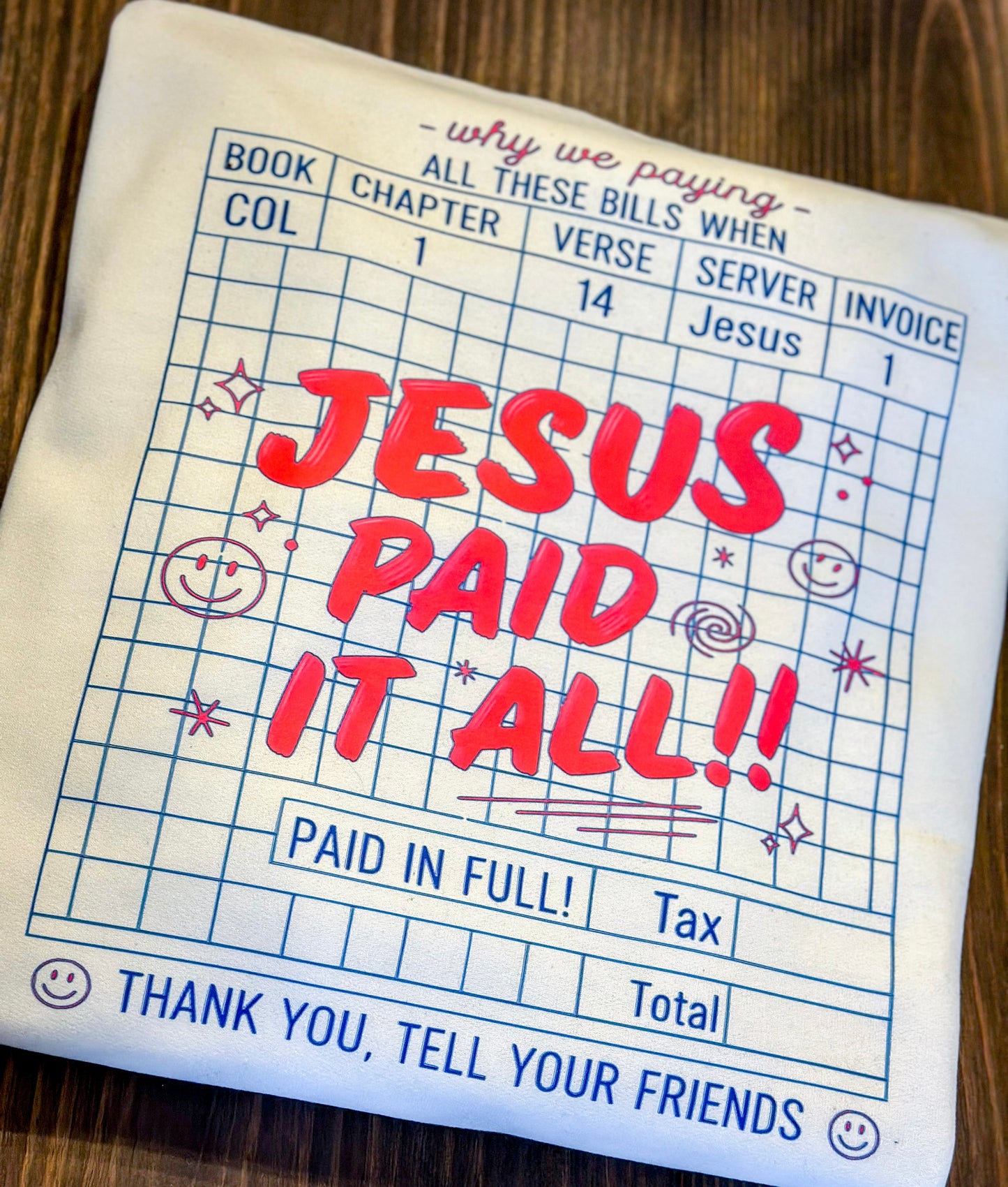 Jesus paid it all sweatshirt